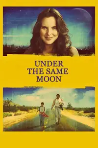 Under the Same Moon (2007)