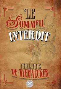 Philippe de Riemaecker, "Le sommeil interdit"