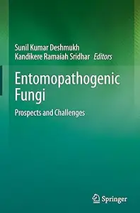 Entomopathogenic Fungi: Prospects and Challenges