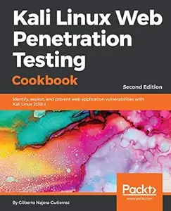 Kali Linux Web Penetration Testing Cookbook (2nd Edition)