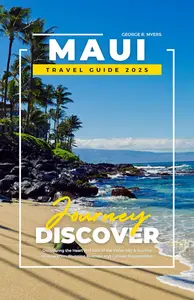 MAUI TRAVEL GUIDE 2025