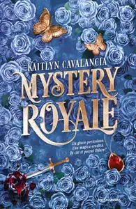 Mystery Royale - Kaitlyn Cavalancia