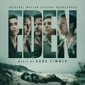 Hans Zimmer - Eden (Original Motion Picture Soundtrack) (2025) [Official Digital Download 24/96]