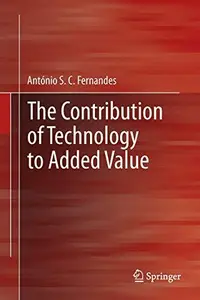 The Contribution of Technology to Added Value