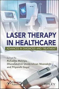 Laser Therapy in Healthcare: Advances in Diagnosis and Treatment