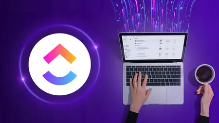 ClickUp Project Management: The Complete Course from scratch