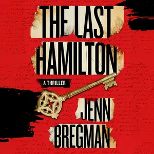 The Last Hamilton: A Novel [Audiobook]