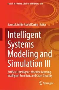 Intelligent Systems Modeling and Simulation III