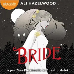 Ali Hazelwood, "Bride"