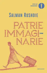 Salman Rushdie - Patrie immaginarie