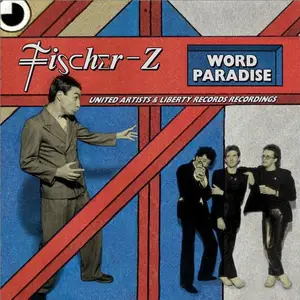 Fischer-Z - Word Paradise (2026)