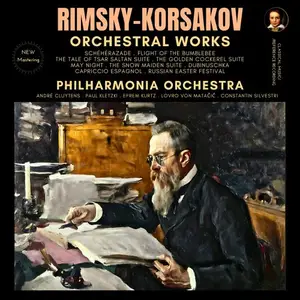 Nikolai Rimsky-Korsakov, Philharmonia Orchestra - Rimsky-Korsakov: Orchestral Works by the Philharmonia Orchestra (2025)