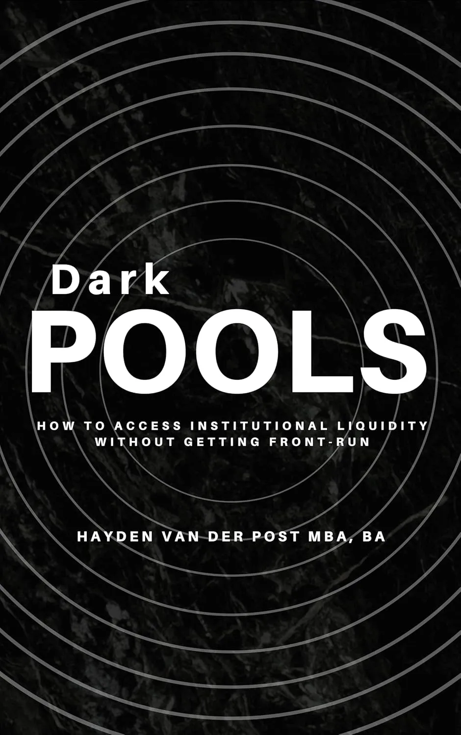 Dark Pools: How to Access Institutional Liquidity Without Getting Front-Run