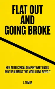 Flat Out And Going Broke