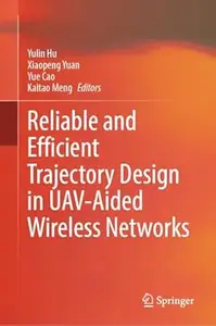 Reliable and Efficient Trajectory Design in UAV-Aided Wireless Networks