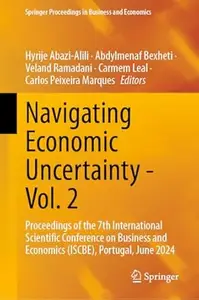 Navigating Economic Uncertainty - Vol. 2