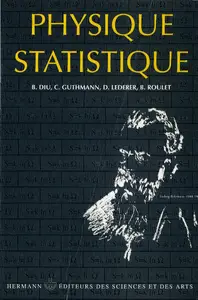 B. Diu, C. Guthmann, D. Lederer, B. Roulet, "Physique statistique"