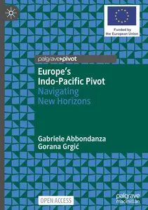 Europe's Indo-Pacific Pivot: Navigating New Horizons