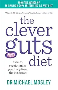 The Clever Guts Diet