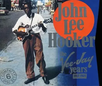 John Lee Hooker - The Vee-Jay Years 1955-1964 [6CD Box Set] (1992)