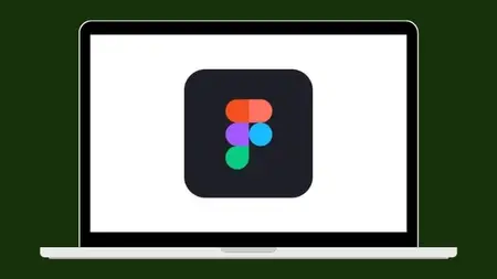 Figma for Beginners: Web Design and Mobile App Design Course