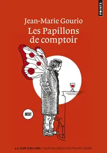 Les Papillons de comptoir (French Edition)