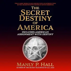 The Secret Destiny of America: Includes America's Assignment with Destiny [Audiobook]