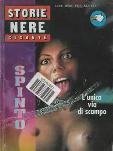 Storie Nere Gigante Spinto 13. L'unica via di scampo