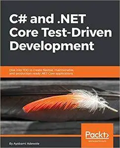 C# and .NET Core Test-Driven Development