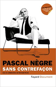 Sans contrefaçon - Pascal Nègre