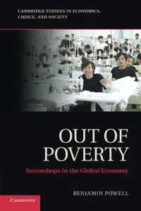 Out of Poverty: Sweatshops in the Global Economy (Repost)