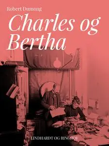 «Charles og Bertha» by Robert Dumong