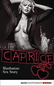 Manhattan Sex Story - Caprice: Erotikserie
