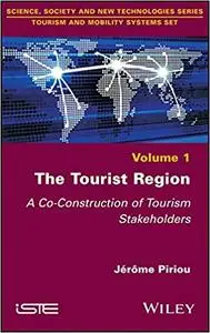 The Tourist Region: A Co-Construction of Tourism Stakeholders