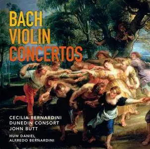 Cecilia Bernardini, Dunedin Consort, John Butt - Bach: Violin Concertos (2016)