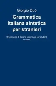 Grammatica italiana sintetica per stranieri