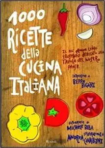 1000 Ricette Della Cucina Italiana