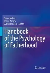 Handbook of the Psychology of Fatherhood