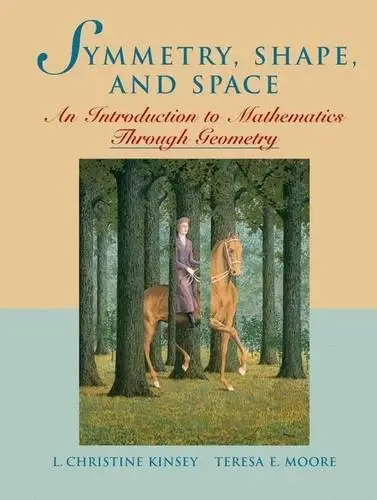 Symmetry, Shape and Space. An Introduction to Mathematics through Geometry