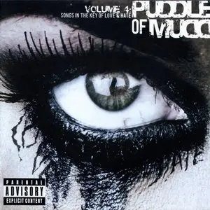 Puddle Of Mudd - Volume 4 - Songs In The Key Of Love & Hate (2009)