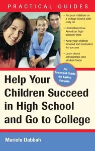 Help Your Children Succeed in High School and Go to College (repost)