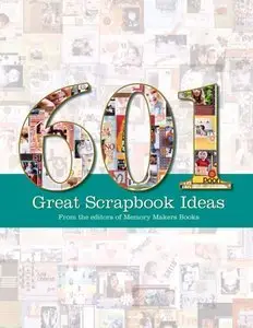 601 Great Scrapbook Ideas (repost)