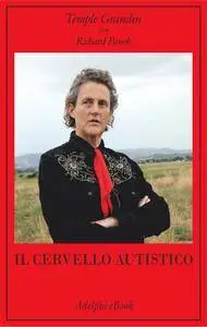 Temple Grandin - Il cervello autistico (Repost)