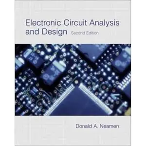 Electronic Circuit Analysis and Design (2nd Edition) (Repost)