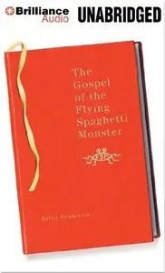 The Gospel of the Flying Spaghetti Monster (Audiobook) (Repost)