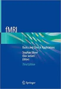 fMRI: Basics and Clinical Applications Ed 3