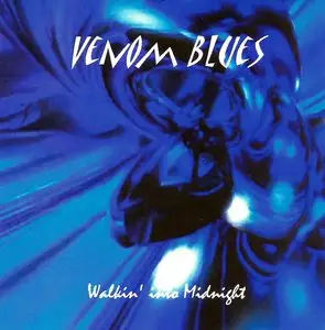 Venom Blues - Walkin Into Midnight (2010)