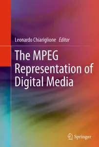 The MPEG Representation of Digital Media (Repost)