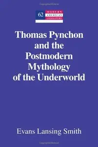 Thomas Pynchon and the Postmodern Mythology of the Underworld (repost)