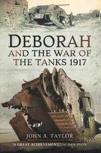 Deborah and the War of the Tanks, 1917